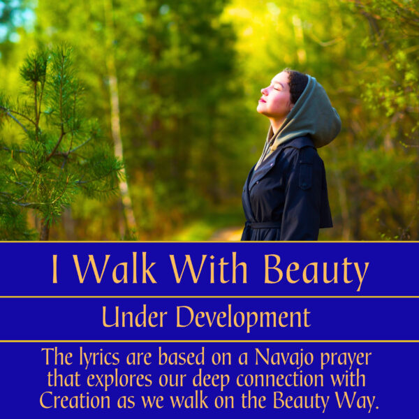 I Walk With Beauty